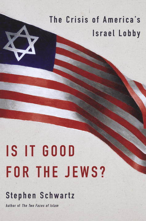 Title details for Is It Good for the Jews? by Stephen Schwartz - Available